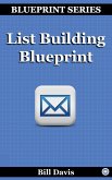 List Building Blueprint (eBook, ePUB)