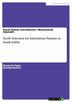 Teeth Selection for Edentulous Patients in Saudi Arabia (eBook, ePUB) Teeth Selection for Edentulous Patients in Saudi Arabia (eBook, ePUB)