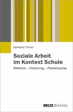 Soziale Arbeit im Kontext Schule (eBook, PDF) - Thimm, Karlheinz