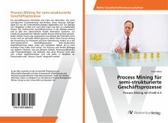 Process Mining für semi-strukturierte Geschäftsprozesse - Akar, Ercan