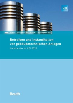 Betreiben und Instandhalten von gebäudetechnischen Anlagen - Hardt, Hartmut;Lein, Peter;Sinder, Christoph