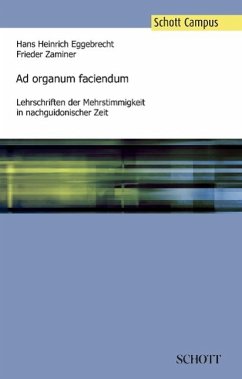 Ad organum faciendum - Eggebrecht, Hans Heinrich;Zaminer, Frieder