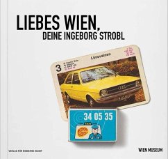 Liebes Wien, Deine Ingeborg Strobl - Kos, Wolfgang;Strobl, Ingeborg