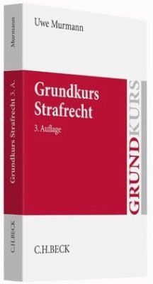 Grundkurs Strafrecht - Murmann, Uwe