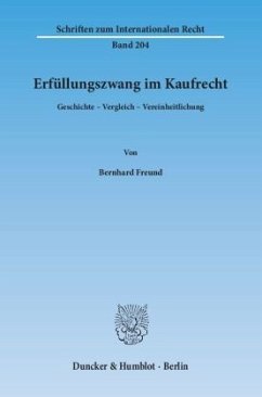 Erfüllungszwang im Kaufrecht - Freund, Bernhard