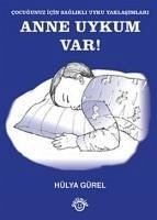 Anne Uykum Var - Gürel, Hülya