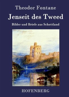 Jenseit des Tweed - Theodor Fontane
