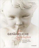 Gefährliche Liebschaften Gefährliche Liebschaften