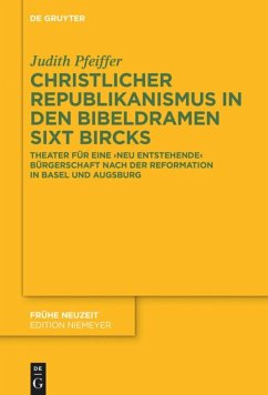 Christlicher Republikanismus in den Bibeldramen Sixt Bircks - Pfeiffer, Judith