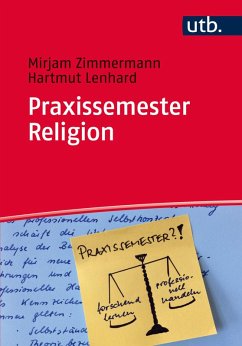 Praxissemester Religion (eBook, ePUB) - Zimmermann, Mirjam; Lenhard, Hartmut