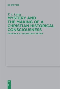 Mystery and the Making of a Christian Historical Consciousness - Lang, T. J.
