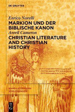 Markion und der biblische Kanon / Christian Literature and Christian History - Norelli, Enrico;Cameron, Averil