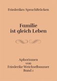 Familie ist gleich leben