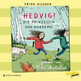 Die Prinzessin von Hardemo / Hedvig! Bd.3 (3 Audio-CDs)