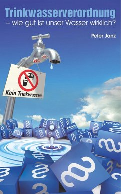 Cover Trinkwasserverordnung - wie gut ist unser Wasser wirklich? (eBook, ePUB)