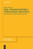 Der ,Frankfurter¿ / ,Theologia deutsch¿