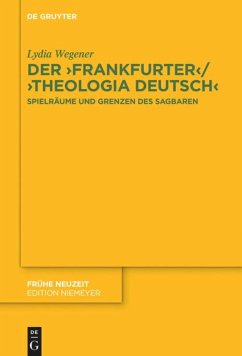 Der ,Frankfurter¿ / ,Theologia deutsch¿ - Wegener, Lydia