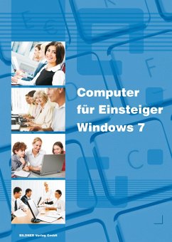 Computer für Einsteiger mit Windows 7 (eBook, PDF) - Schmid, Anja; Baumeister, Inge