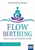 FlowBirthing - Geboren aus einer Welle der Freude (eBook, ePUB)