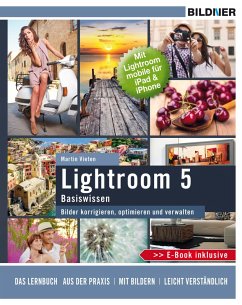 Lightroom 5 Basiswissen (eBook, PDF) - Vieten, Martin