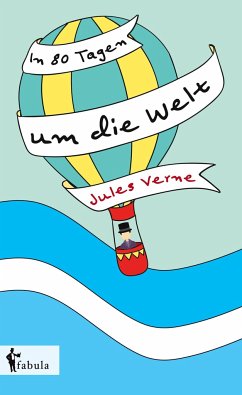 In 80 Tagen um die Welt - Verne, Jules