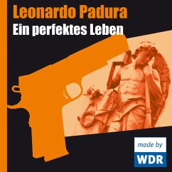 Ein perfektes Leben (MP3-Download) - Padura, Leonardo