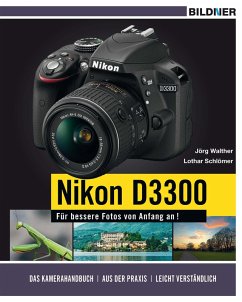 NIKON D3300 - Für bessere Fotos von Anfang an! (eBook, PDF) - Walther, Jörg; Schlömer, Lothar