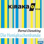 Kiraka, Die Honigkuchenbande (MP3-Download)