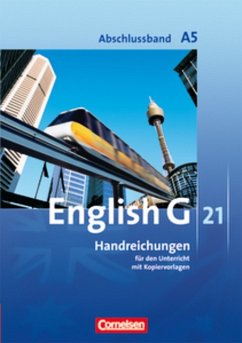 English G 21.Ausgabe A. Abschlussband 5: 9. Schuljahr - 5-jährige Sekundarstufe I. Handreichungen für den Unterricht