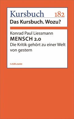 MENSCH 2.0 (eBook, ePUB) - Liessmann, Konrad Paul