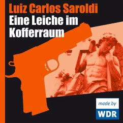 Eine Leiche im Kofferraum (MP3-Download) - Saroldi, Luiz Carlos
