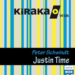 Kiraka, Justin Time (MP3-Download) - Schwindt, Peter
