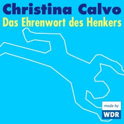 Das Ehrenwort des Henkers (MP3-Download) - Calvo, Christina