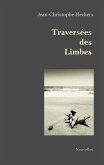 Traversées des Limbes (eBook, ePUB) Traversées des Limbes (eBook, ePUB)