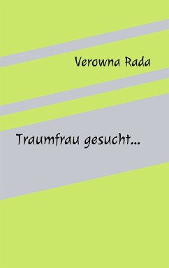 Traumfrau gesucht... (eBook, ePUB) - Rada, Verowna