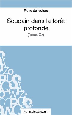 Soudain dans la forêt profonde (eBook, ePUB) - Lecomte, Sophie; fichesdelecture.com