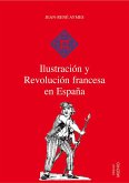 Ilustración y Revolución francesa en España (eBook, PDF)