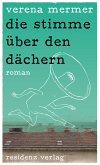 die stimme über den dächern (eBook, ePUB)