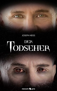 Der Todseher (eBook, ePUB) - Heiss, Joseph