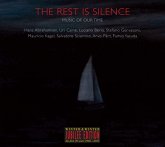 The Rest Is Silence-Music Of Our Time