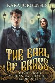 The Earl of Brass (The Ingenious Mechanical Devices, #1) (eBook, ePUB)