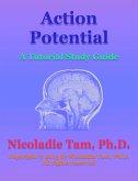Action Potential: A Tutorial Study Guide (eBook, ePUB)