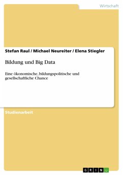 Bildung und Big Data (eBook, ePUB) - Raul, Stefan; Neureiter, Michael; Stiegler, Elena