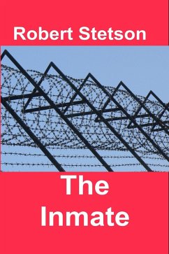 The Inmate (eBook, ePUB) - Stetson, Robert