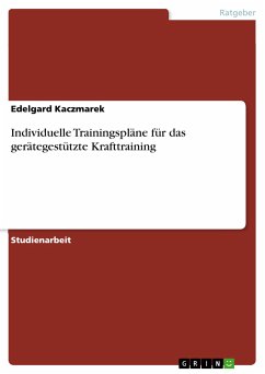 Individuelle Trainingspläne für das gerätegestützte Krafttraining (eBook, ePUB)