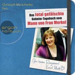 Das total gefälschte Geheim-Tagebuch vom Mann von Frau Merkel (MP3-Download) - N., N.