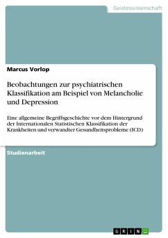Beobachtungen zur psychiatrischen Klassifikation am Beispiel von Melancholie und Depression (eBook, PDF) - Vorlop, Marcus
