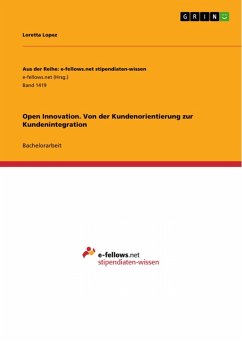 Open Innovation. Von der Kundenorientierung zur Kundenintegration (eBook, PDF)