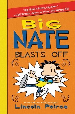 Big Nate Blasts Off - Peirce, Lincoln