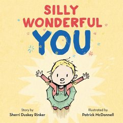 Silly Wonderful You - Rinker, Sherri Duskey